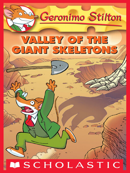 Title details for Valley of the Giant Skeletons by Geronimo Stilton - Wait list
